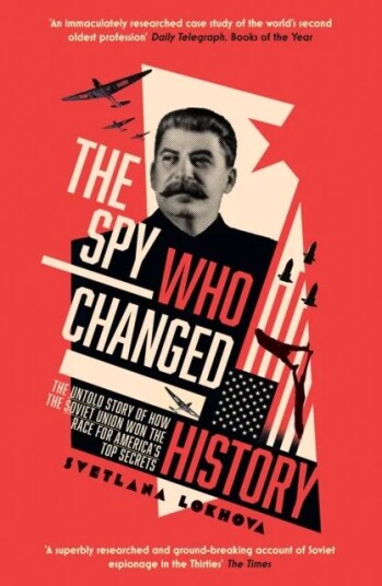 The Spy Who Changed History av Svetlana Lokhova The Spy Who Changed History av Svetlana Lokhova