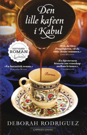 Den lille kafeen i Kabul av Deborah Rodriguez - Roman fra Cappelen Damm