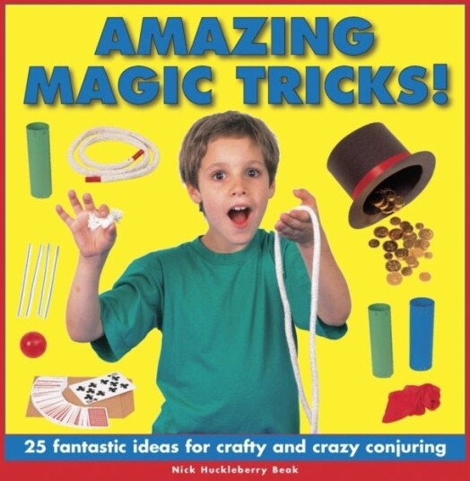 Amazing Magic Tricks! Amazing Magic Tricks!