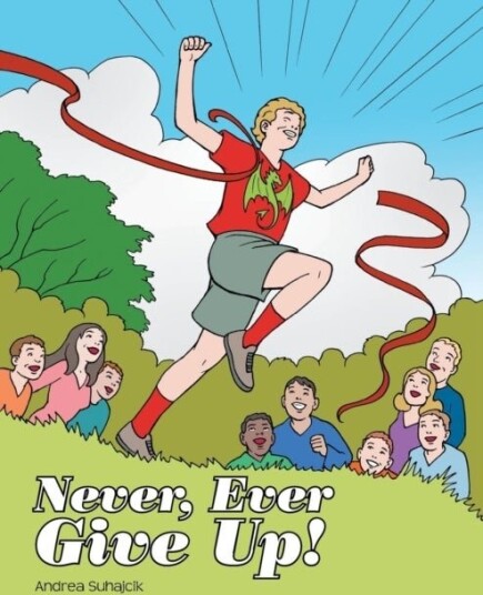 Never Ever Give Up! Never Ever Give Up!
