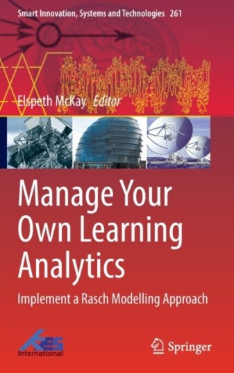 Manage Your Own Learning Analytics Implement a Rasch Modelling Approach