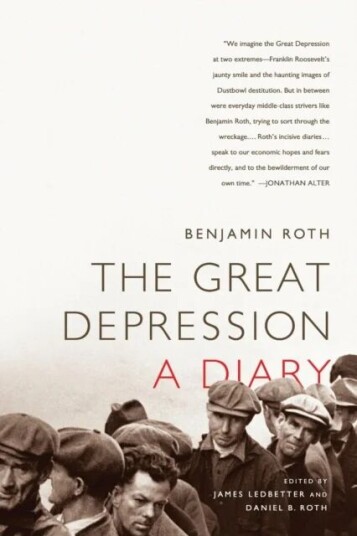 The Great Depression: A Diary Av James Ledbetter, Benjamin Roth, Daniel Roth