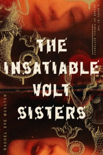 The Insatiable Volt Sisters Av Rachel Eve Moulton