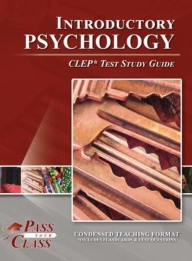 Introductory Psychology CLEP Test Study Guide Introductory Psychology CLEP Test Study Guide
