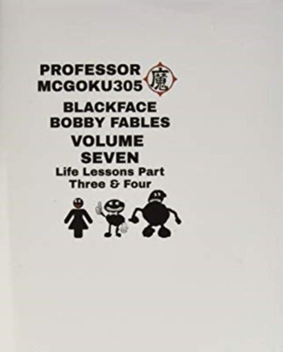 Blackface Bobby Fables Volume 7 Life Lessons Part Three And Four