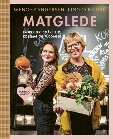Matglede Av Wenche Andersen, Linnéa Myhre Matglede Av Wenche Andersen, Linnéa Myhre