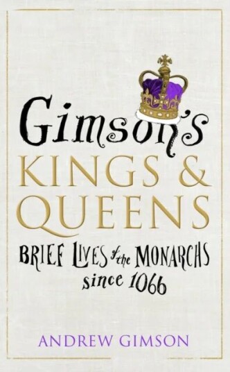 Gimson¿s Kings And Queens Av Andrew Gimson