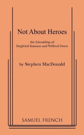 Not About Heroes Av Stephen Macdonald