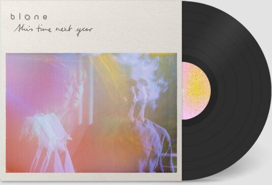 Blone This Time Next Year Vinyl