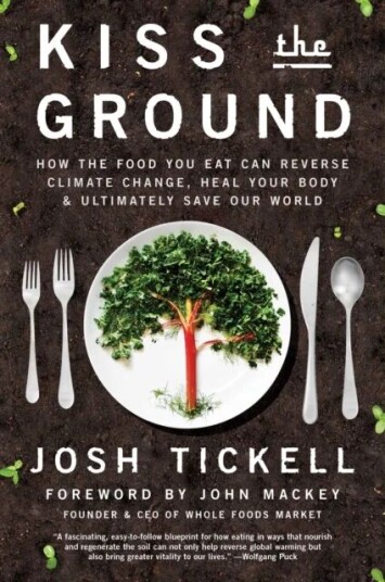 Kiss The Ground Av Josh Tickell, Terry Tamminen
