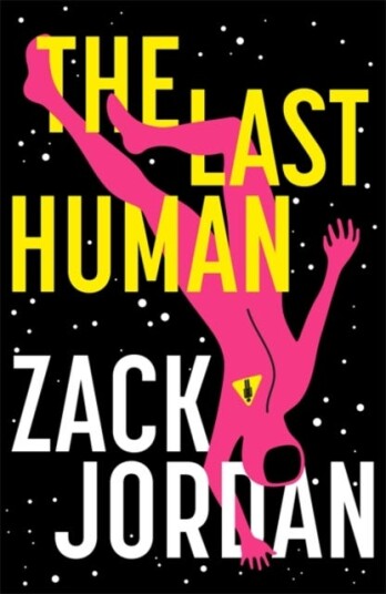 The Last Human Av The Last Human Zack Jordan