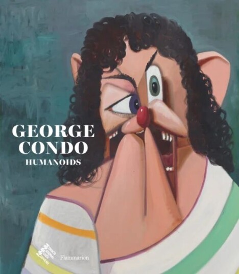 George Condo: Humanoids Av Didier Ottinger