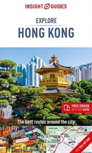 Insight Guides Explore Hong Kong (Travel Guide With Free Ebook) Av Insight Guides Travel Guide