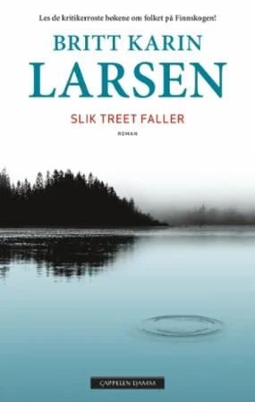 Slik Treet Faller Av Britt Karin Larsen