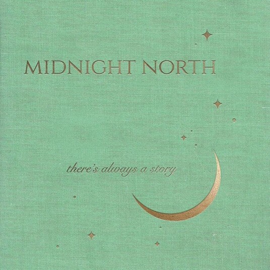 Midnight North  There's Always A Story  LP/Vinyl