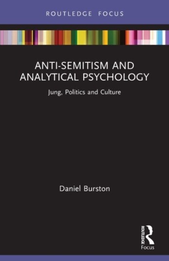 AntiSemitism and Analytical Psychology  Jung, Politics and Culture