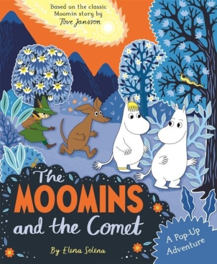 The Moomins and the Comet: A Pop Up Adventure The Moomins and the Comet: A Pop Up Adventure