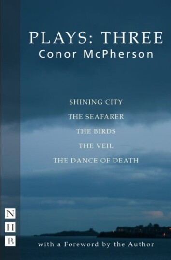 Conor Mcpherson Plays: Three Av Conor Mcpherson Conor Mcpherson Plays: Three Av Conor Mcpherson