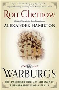 Chernow Ron The Warburgs: The Twentieth-Century Odyssey of a Remarkable Jewish Family Chernow Ron The Warburgs: The Twentieth-Century Odyssey of a Remarkable Jewish Family