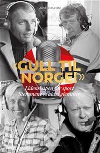 Gull Til Norge! Av Arve Fuglum