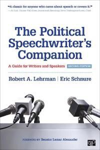 The Political Speechwriter'S Companion Av Robert A. Lehrman, Eric L. Schnure