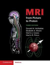 Mri From Picture To Proton Av Donald W. Mcrobbie, Elizabeth A. (Philips Moore