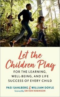 Let The Children Play Av Pasi (Professor Of Education Policy Professor Of Education Policy Gonski Institute For Education University Of New South Wale Let The Children Play Av Pasi (Professor Of Education Policy Professor Of Education Policy Gonski Institute For Education University Of New South Wale