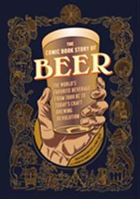 The Comic Book Story Of Beer Av Jonathan Hennessey, Mike Smith, Aaron Mcconnell