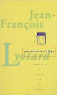 Postmodern Fables Av Jean-Francois Lyotard Postmodern Fables Av Jean-Francois Lyotard