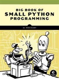 Sweigart Al The Big Book Of Small Python Projects