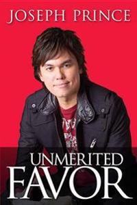 Unmerited Favor Av Joseph Prince