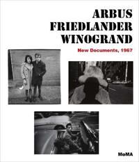 Arbus / Friedlander / Winogrand Av Sarah Hermanson Meister