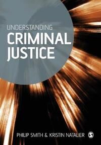 Smith Philip D. Understanding Criminal Justice