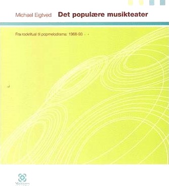 Den Populære Musikkteateret | Michael Eigtved | Språk: Dansk