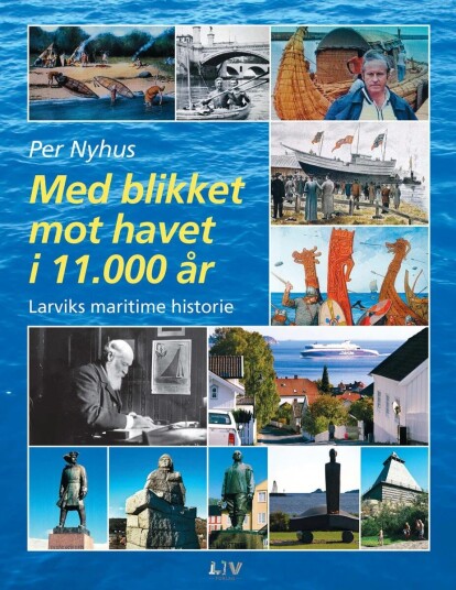 Med Blikket Mot Havet I 11.000 År Av Per Nyhus