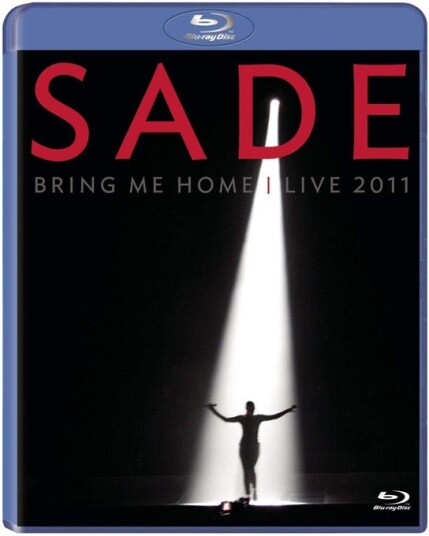 Sade Bring Me Home: Live 2011 Sade Bring Me Home: Live 2011