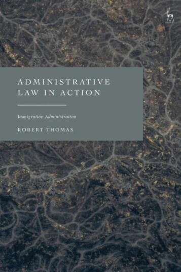 Administrative Law in Action Immigration Administration