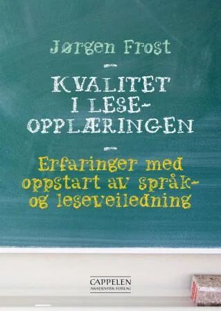 Kvalitet I Leseopplæringen Av Jørgen Frost