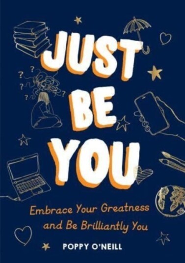 Just Be You Av Poppy O'Neill