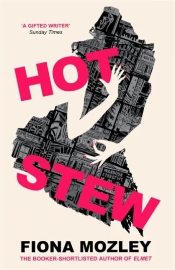 Hot Stew Av Fiona Mozley