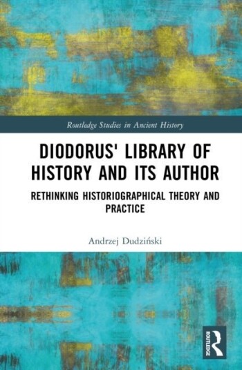 Diodorus' Library of History and its Author