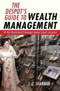 The Despot'S Guide To Wealth Management Av J. C. Sharman