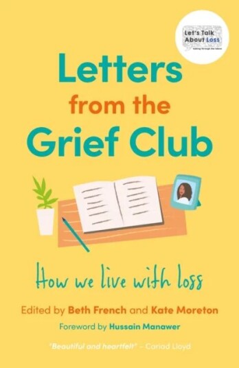 Letters From The Grief Club