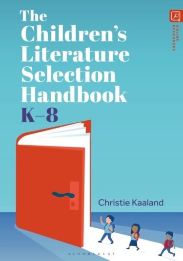 The Children’s Literature Selection Handbook K–8