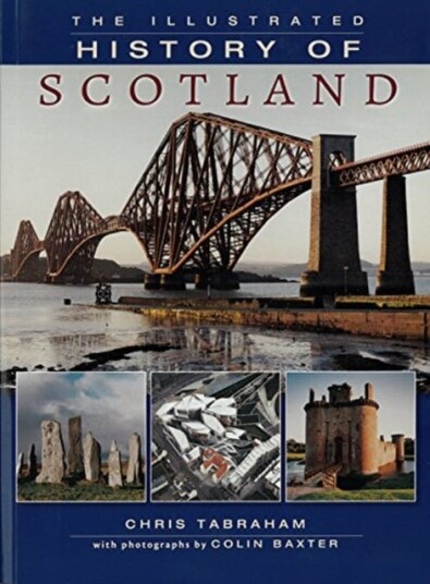 Illustrated History Of Scotland Av Chris Tabraham