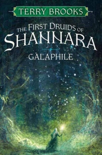 Galaphile  The First Druids of Shannara