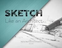 Drazil David Sketch Like an Architect