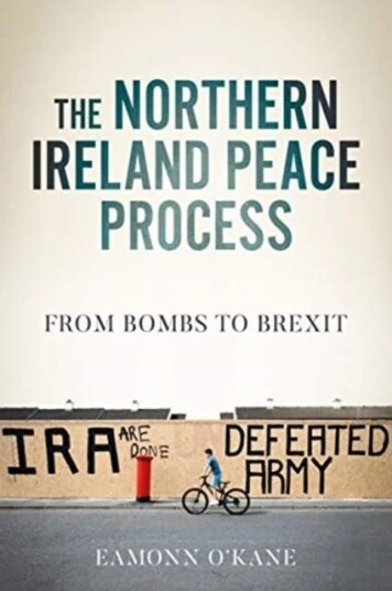 The Northern Ireland Peace Process Av Eamonn O'Kane