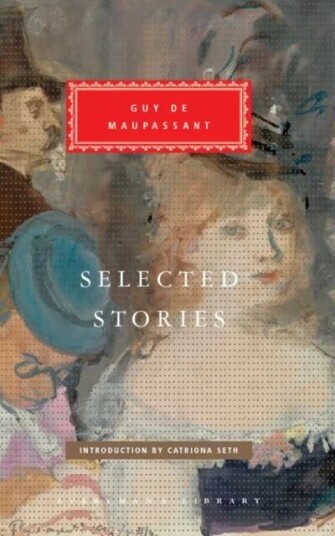 Selected Stories Av Guy De Maupassant Selected Stories Av Guy De Maupassant