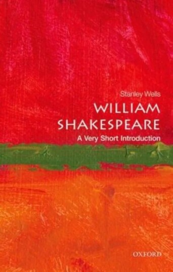 William Shakespeare: A Very Short Introduction Av Stanley (Honorary President The Shakespeare Birthplace Trust) Wells